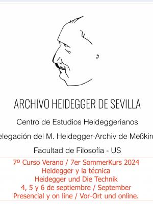 7º Curso Verano / 7er SommerKurs 2024 "Heidegger y la técnica – Heidegger und Die Technik" : días 4, 5 y 6 de septiembre 2024 - Presencial y on line.