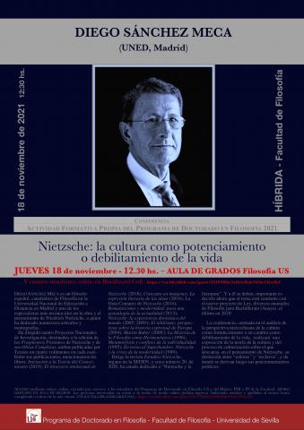 JUEVES 18 de NOVIEMBRE 12:30 hs. CONFERENCIA del Prof. DIEGO SÁNCHEZ MECA (UNED, Madrid): "Nietzsche: la cultura como potenciamiento o debilitamiento de la vida".