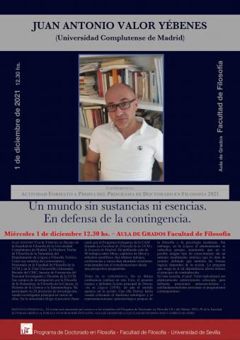 Prof. J.A. VALOR (UCM). CONFERENCIA: "Un mundo sin sustancias ni esencias. En defensa de la contingencia".