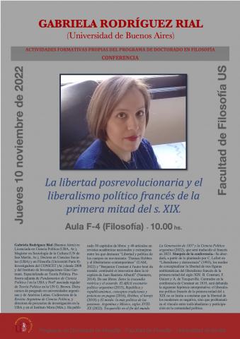 CONFERENCIA  LA LIBERTAD POSREVOLUCIONARIA Y EL LIBERALISMO POLÍTICO FRANCÉS DE LA PRIMERA MITAD DEL S. XIX  Dra. Gabriela Rodríguez Rial (UBA). 10/11/22 a las 10:00 hs. Aula F-4. Actividad PROPIA del PDeF